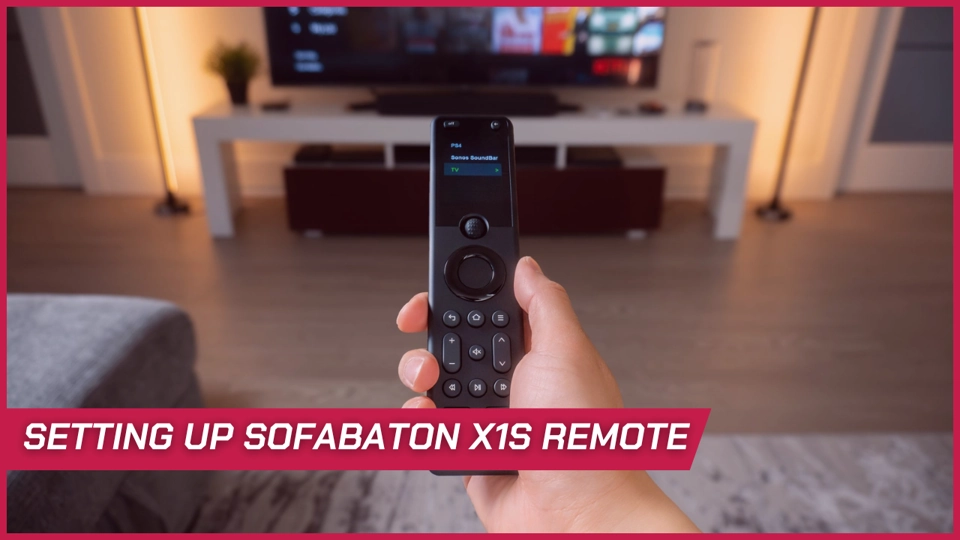 configuring Sofabaton x1s remote