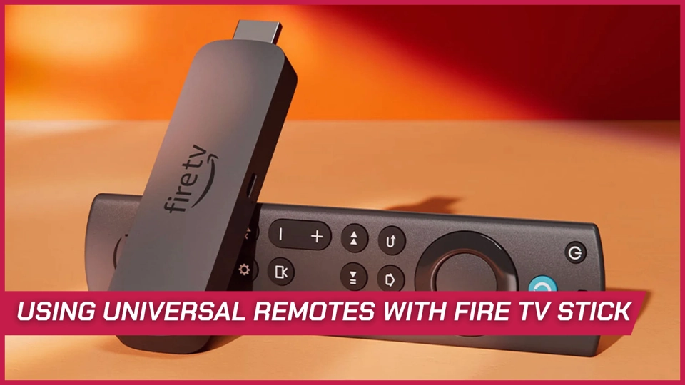using universal remotes with fire tv stick